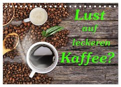 Lust auf leckeren Kaffee? (Tischkalender 2025 DIN A5 quer), CALVENDO Monatskalender - Calvendo;Kirsch, Gunter