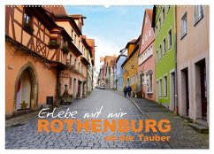 Erlebe mit mir Rothenburg ob der Tauber (Wandkalender 2025 DIN A2 quer), CALVENDO Monatskalender - Calvendo;Büscher, Nadine