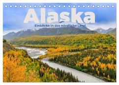 Alaska - Einblicke in das nördliche Land. (Tischkalender 2025 DIN A5 quer), CALVENDO Monatskalender