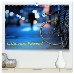 Liebe zum Fahrrad (hochwertiger Premium Wandkalender 2025 DIN A2 quer), Kunstdruck in Hochglanz - Calvendo;insideportugal