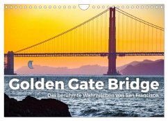 Golden Gate Bridge - Das berühmte Wahrzeichen von San Francisco. (Wandkalender 2025 DIN A4 quer), CALVENDO Monatskalender - Calvendo;Scott, M.
