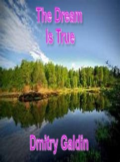 The Dream Is True (eBook, ePUB) - Galdin, Dmitry