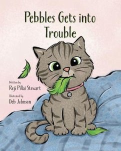 Pebbles Gets Into Trouble (eBook, ePUB) - Pillai Stewart, Reji