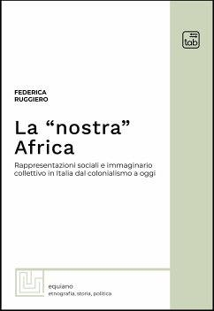 La “nostra” Africa (eBook, PDF) - Ruggiero, Federica