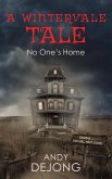 No One's Home (A Wintervale Tale, #2) (eBook, ePUB)