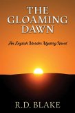 The Gloaming Dawn (Edwards and Hutchings Murder Mysteries, #3) (eBook, ePUB) The Gloaming Dawn (Edwards and Hutchings Murder Mysteries, #3) (eBook, ePUB)