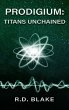 Prodigium: Titans Unchained (eBook,... - Bild 1