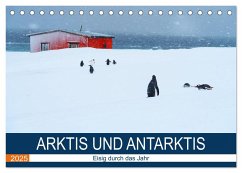 Arktis und Antarktis - Eisig durch das Jahr (Tischkalender 2025 DIN A5 quer), CALVENDO Monatskalender