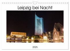 Leipzig bei Nacht (Wandkalender 2025 DIN A4 quer), CALVENDO Monatskalender - Calvendo;Fuchs, Marco