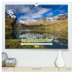 Berglandschaften - Deutschland, Italien und Schweiz (hochwertiger Premium Wandkalender 2025 DIN A2 quer), Kunstdruck in Hochglanz