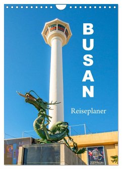 Busan - Reiseplaner (Wandkalender 2025 DIN A4 hoch), CALVENDO Monatskalender