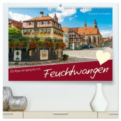 Ein Spaziergang durch Feuchtwangen (hochwertiger Premium Wandkalender 2025 DIN A2 quer), Kunstdruck in Hochglanz - Calvendo;Rabus, Tina