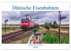 Dänische Eisenbahnen (Wandkalender 2025 DIN A2 quer), CALVENDO Monatskalender - Calvendo;(Jan van Dyk, Stefan Jeske, Marcel Wloka), bahnblitze.de