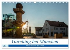 Garching bei München / Die schönsten Ansichten. (Wandkalender 2025 DIN A3 quer), CALVENDO Monatskalender - Calvendo;Fröschl / frog.pix, Harald