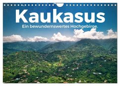 Kaukasus - Ein bewundernswertes Hochgebirge. (Wandkalender 2025 DIN A4 quer), CALVENDO Monatskalender