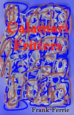 Calamari Fritters (eBook, ePUB) - Ferrie, Frank