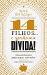 14 filhos... e nenhuma dívida! (eBook,... - Bild 1