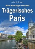 Trügerisches Paris: Frankreich Krimis (eBook, ePUB)