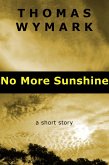 No More Sunshine (eBook, ePUB)