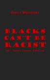 Blacks Can't Be Racist (eBook, ePUB)