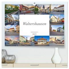 Waltershausen Impressionen (hochwertiger Premium Wandkalender 2025 DIN A2 quer), Kunstdruck in Hochglanz