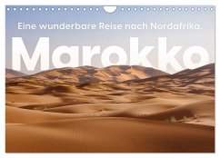 Marokko - Eine wunderbare Reise nach Nordafrika. (Wandkalender 2025 DIN A4 quer), CALVENDO Monatskalender - Calvendo;Lederer, Benjamin