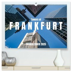 Towers of Frankfurt Fotokalender 2025 (hochwertiger Premium Wandkalender 2025 DIN A2 quer), Kunstdruck in Hochglanz