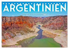 Argentinien - vielseitig und kontrastreich (Tischkalender 2025 DIN A5 quer), CALVENDO Monatskalender