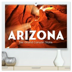 Arizona - Der Grand Canyon State. (hochwertiger Premium Wandkalender 2025 DIN A2 quer), Kunstdruck in Hochglanz - Calvendo;Monkey, Happy