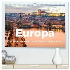 Europa - Eine Reise zu einigen der schönsten Hauptstädten. (hochwertiger Premium Wandkalender 2025 DIN A2 quer), Kunstdruck in Hochglanz - Calvendo;Scott, M.