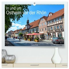 In und um Ostheim vor der Rhön (hochwertiger Premium Wandkalender 2025 DIN A2 quer), Kunstdruck in Hochglanz