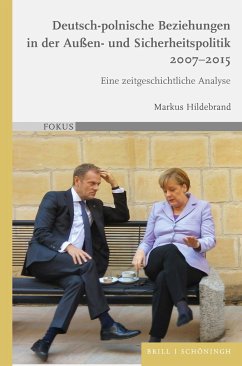 Deutsch-polnische Beziehungen in der Außen- und Sicherheitspolitik 2007-2015 - Hildebrand, Markus