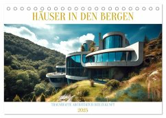 Häuser in den Bergen (Tischkalender 2025 DIN A5 quer), CALVENDO Monatskalender