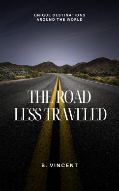 The Road Less Traveled (eBook, ePUB) - Vincent, B.