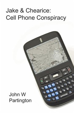 Cover Jake & Chearice: Cell Phone Conspiracy (eBook, ePUB)