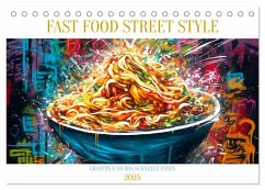 FAST FOOD STREET STYLE (Tischkalender 2025 DIN A5 quer), CALVENDO Monatskalender