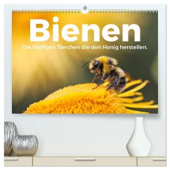 Bienen - Die fleißigen Tierchen die den Honig herstellen. (hochwertiger Premium Wandkalender 2025 DIN A2 quer), Kunstdruck in Hochglanz