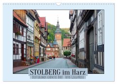 Stolberg im Harz - Deutschlands schönstes Dorf (Wandkalender 2025 DIN A3 quer), CALVENDO Monatskalender