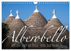 Alberobello ¿ Apuliens Stadt der Trulli (Wandkalender 2025 DIN A4 quer), CALVENDO Monatskalender