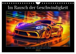 Im Rausch der Geschwindigkeit (Wandkalender 2025 DIN A4 quer), CALVENDO Monatskalender