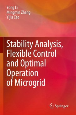 Stability Analysis, Flexible Control and Optimal Operation of Microgrid - Li, Yong;Zhang, Mingmin;Cao, Yijia