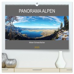 Panorama Alpen (hochwertiger Premium Wandkalender 2025 DIN A2 quer), Kunstdruck in Hochglanz - Calvendo;Schwarzfischer, Miriam