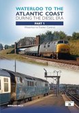 Waterloo to the Atlantic Coast During the Diesel Era Part 1 Waterloo to the Atlantic Coast During the Diesel Era Part 1