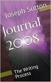 Journal 2008: The Writing Process (eBook, ePUB) Journal 2008: The Writing Process (eBook, ePUB)