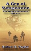 A Cry Of Vengeance (The Humal Sequence, #4) (eBook, ePUB)