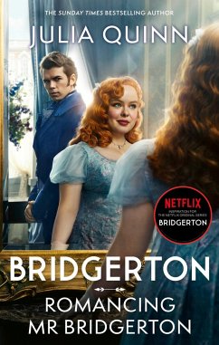 Bridgerton: Romancing Mr Bridgerton. TV Tie-In - Quinn, Julia