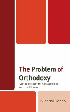 The Problem of Orthodoxy - Blanco, Michael