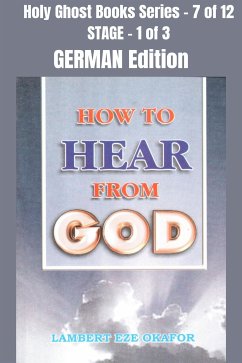 How To Hear From God - GERMAN EDITION (eBook, ePUB) - Okafor, Lambert