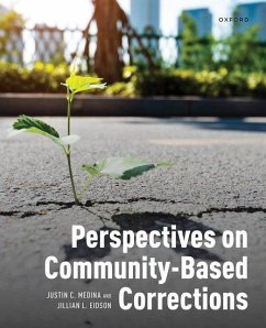 Perspectives on Community-Based Corrections - Eidson, Jillian L.; Medina, Justin C.