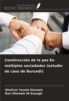 Cover Construcción de la paz En múltiples sociedades (estudio de caso de Burundi)